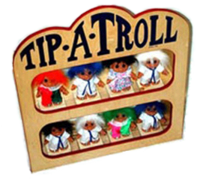 Tip-a-Troll Tip-a-Troll